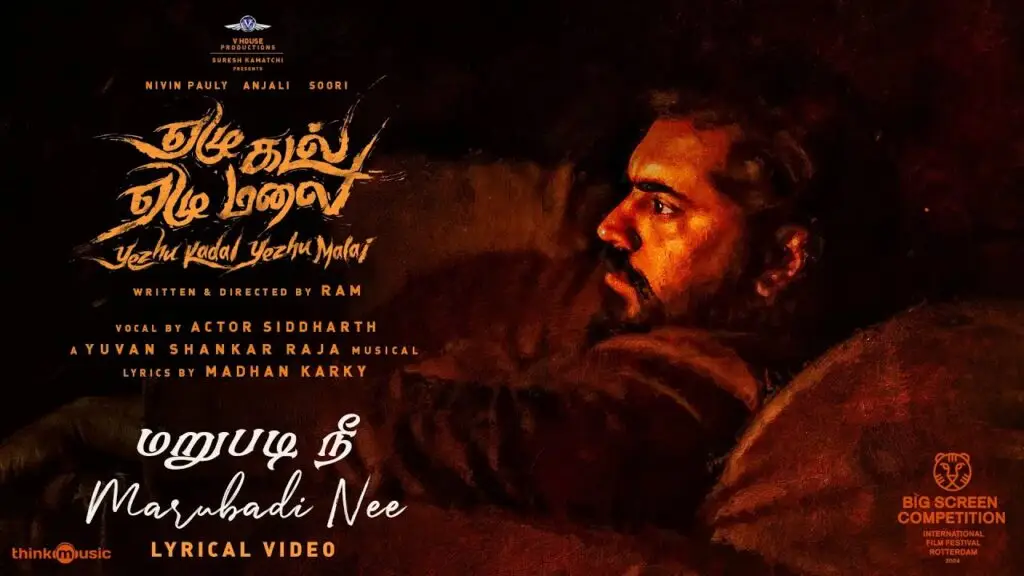 Ezhu Kadal Ezhu Malai - Marubadi Nee Lyrical Video Poster featuring Nivin Pauly